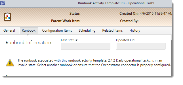The Runbook associated with this Runbook activity template <Name of template>, is in an invalid state. Select another Runbook or ensure that the Orchestrator connector is properly configured